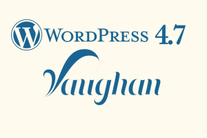 WordPress-4.7-Vaughan