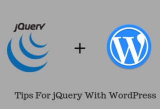Tips For jQuery With WordPress