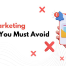 7 Digital Marketing Mistakes You Must Avoid